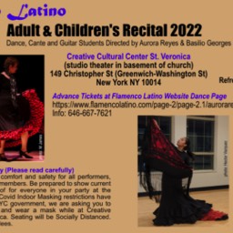 Flamenco Latino Recital May 21 2022 online flyer. 3 PM, 149 Christopher St. Images: Justa on stairs, black top with red polka dots, black skirt with flat ruffles; Alice, dancing from side, black costume, one red skirt ruffle with black polka: Malia, dramatic pose holding black flamenco shawl diagnolly, wearing black flamenco bata de cola dress; Jason, classic male stationary pose in black short jacket, shirt and pants with right arm and hand crossing in front of abdomen diagnolly at slight downward angle, left hand grabbing edge of front of open jacket.